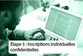 Etape 3 : Inscriptions individuelles confidentielles